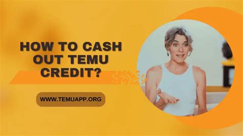 Found on Temu. . How to cash out temu credit